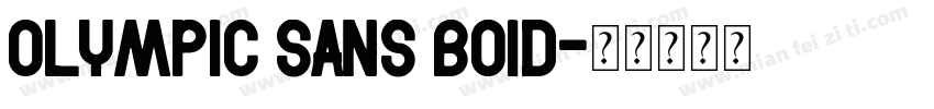 Olympic Sans Boid字体转换